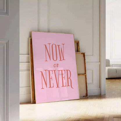 passion vibrant Now Never motivational poster inspiring piece wall art green orange tones space thoughtful gift dynamic artwork ready decor